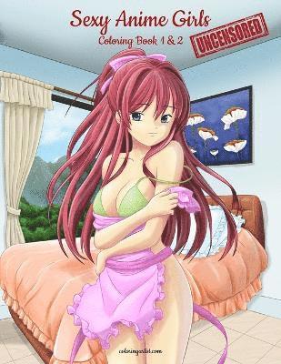 bokomslag Sexy Anime Girls Uncensored Coloring Book for Grown-Ups 1 & 2