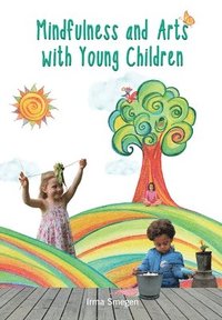 bokomslag Mindfulness and Arts with Young Children