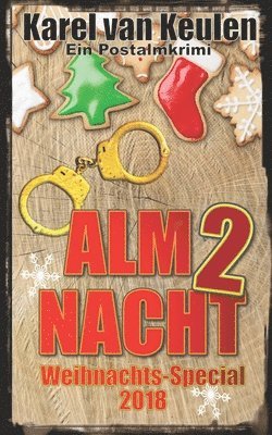 Almnacht 2: Ein Postalmkrimi - Weihnachts-Special 2018 1