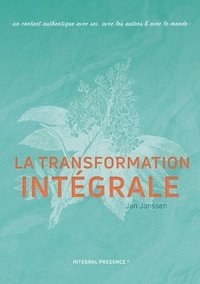 bokomslag La transformation Integrale