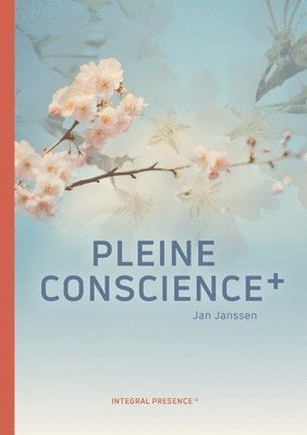 Jan Janssen - Pleine Conscience+, Häftad
