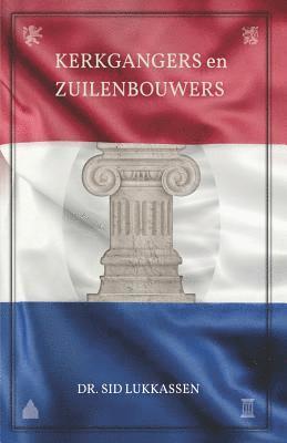 Kerkgangers & Zuilenbouwers 1