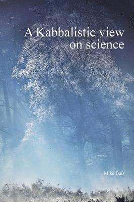 bokomslag Kabbalistic view on science