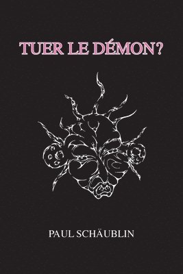 bokomslag Tuer le démon?