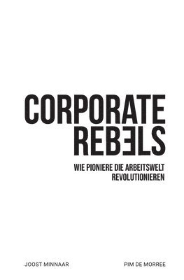 Corporate Rebels 1