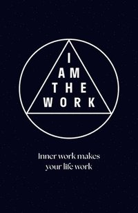 bokomslag I Am the Work