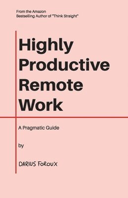 bokomslag Highly Productive Remote Work