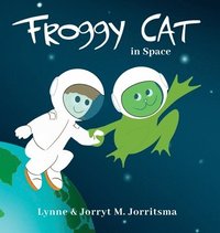 bokomslag Froggy Cat in Space