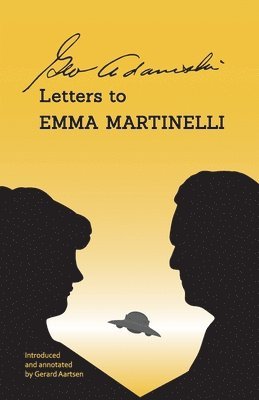 George Adamski, Gerard Aartsen - George Adamski - Letters to Emma Martinelli, Häftad