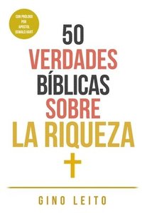 bokomslag 50 Verdades Bíblicas Sobre La Riqueza