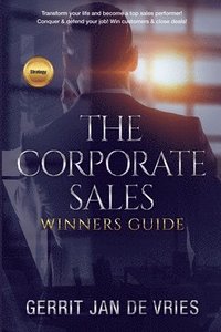 bokomslag The corporate sales winners guide