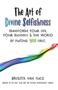 bokomslag The Art of Divine Selfishness