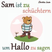 bokomslag Sam ist zu schchtern um Hallo zu sagen