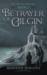 bokomslag Betrayer of Gilgin
