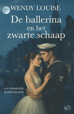 bokomslag De ballerina en het zwarte schaap: een historische familiekroniek