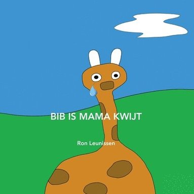 bokomslag Bib is mama kwijt