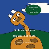 bokomslag Bib ta dal su kabes - Bib stoot het hoofd