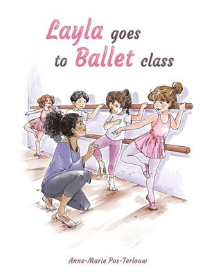 Layla goes to ballet class 1