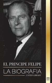 bokomslag El prncipe Felipe