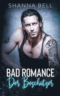 bokomslag Bad Romance - Der Beschützer