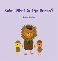 bokomslag Baba, What is the Quran?