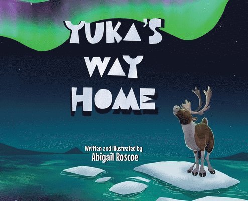 Abigail Roscoe - Yuka's Way Home, Inbunden