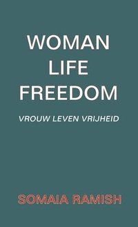 bokomslag Woman Life Freedom