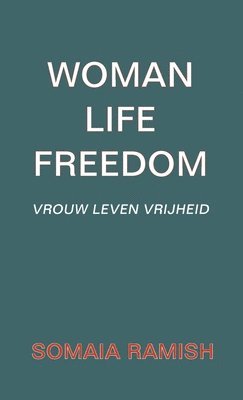 bokomslag Woman Life Freedom