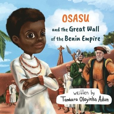 bokomslag Osasu and the Great Wall of the Benin Empire