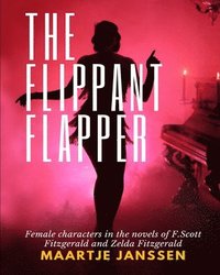 bokomslag The Flippant Flapper