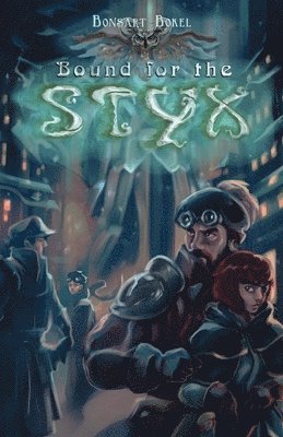 Bound for the Styx 1