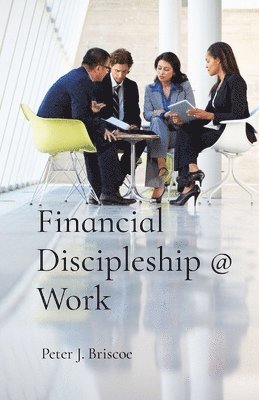 Financial Discipleship @ Work 1