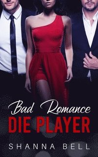 bokomslag Bad Romance - Die Player
