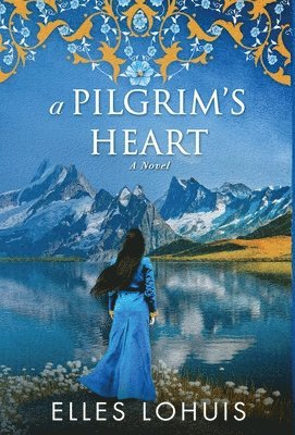 A Pilgrim's Heart 1