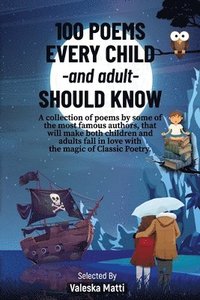 bokomslag 100 Poems Every Child -and adult- Should Know