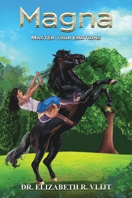 Elizabeth Vlijt - Magna. Master Your Emotions, Häftad