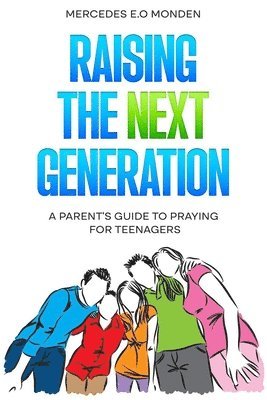 Raising the Next Generation 1