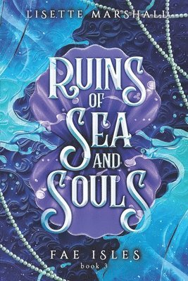 Lisette Marshall - Ruins of Seas and Souls, Häftad