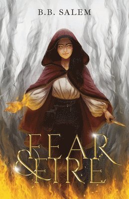 Fear and Fire 1