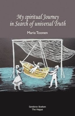 My spiritual Journey in Search of universal Truth 1