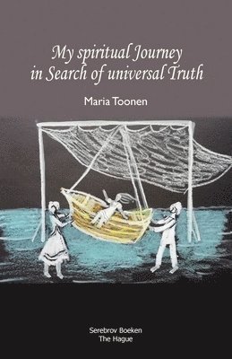 Maria Toonen, Gouri Gozalov C S, Gouri Gozalov C. S. - My spiritual Journey in Search of universal Truth, Häftad