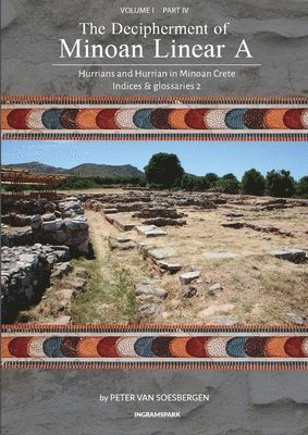 bokomslag Decipherment of Minoan Linear A, Volume I, Part IV