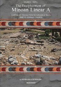 bokomslag The Decipherment of Minoan Linear A, Volume II, Part II