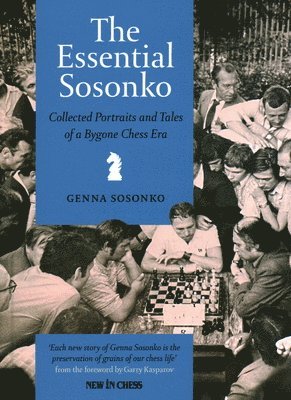 Genna Sosonko - Essential Sosonko, Inbunden