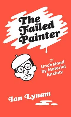 Ian Lynam - Failed Painter, Häftad. Tillgänglighet: Lägg i varukorg