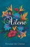 Annabel Den Dekker, Annabel den Dekker - Ailene, Häftad