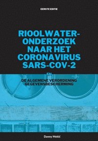 bokomslag Rioolwateronderzoek naar het coronavirus&#8232; SARS-CoV-2 en de AVG