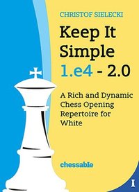 bokomslag Keep It Simple: 1.e4 - 2.0