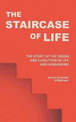 Gerard Alexander Willighagen - Staircase of Life, Häftad