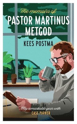 bokomslag The Memoirs of Pastor Martinus Metgod